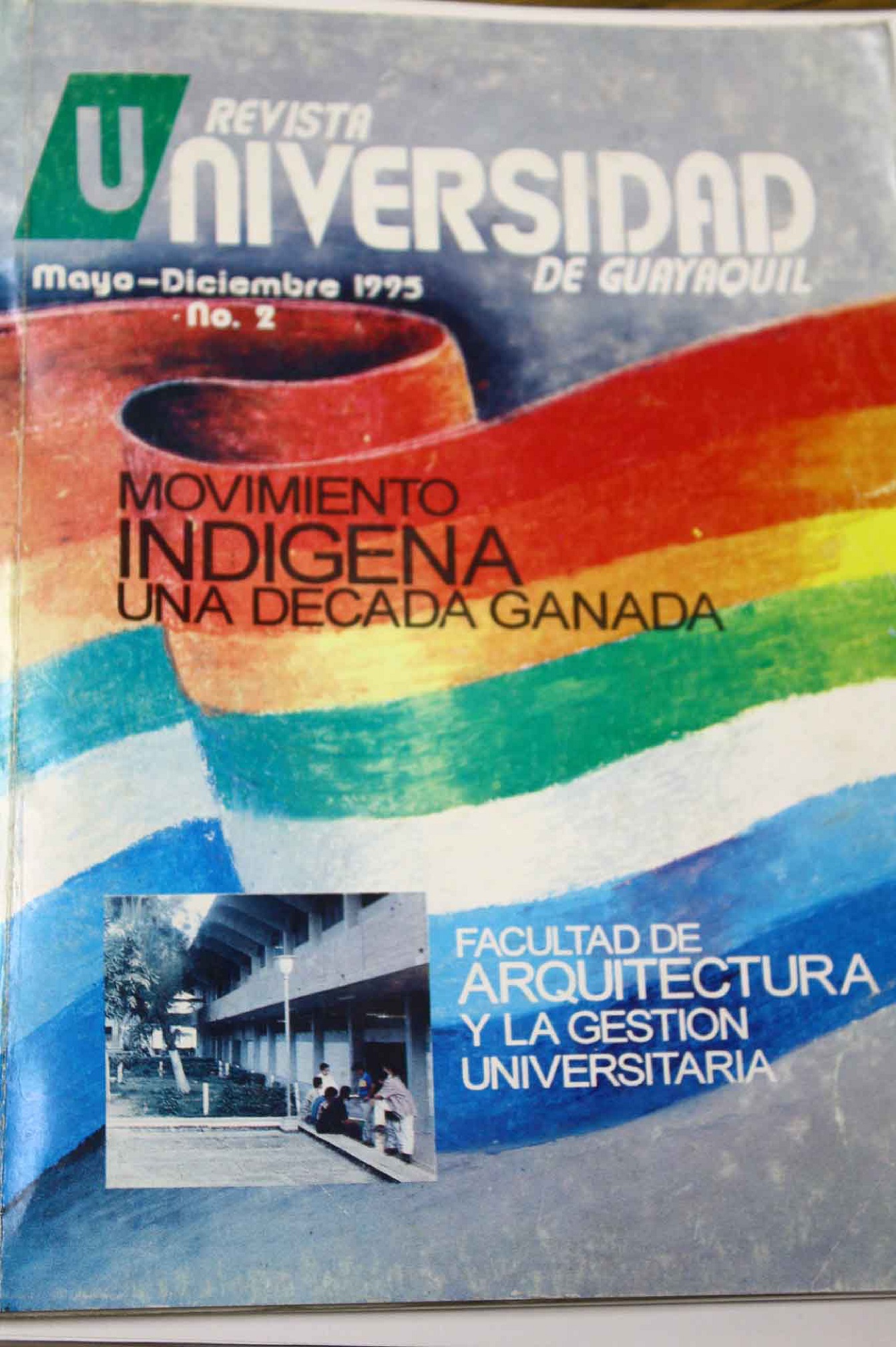 					Ver Vol. 93 Núm. 2 (1995): Mayo-Diciembre  Movimiento Indígena una Década Ganada
				